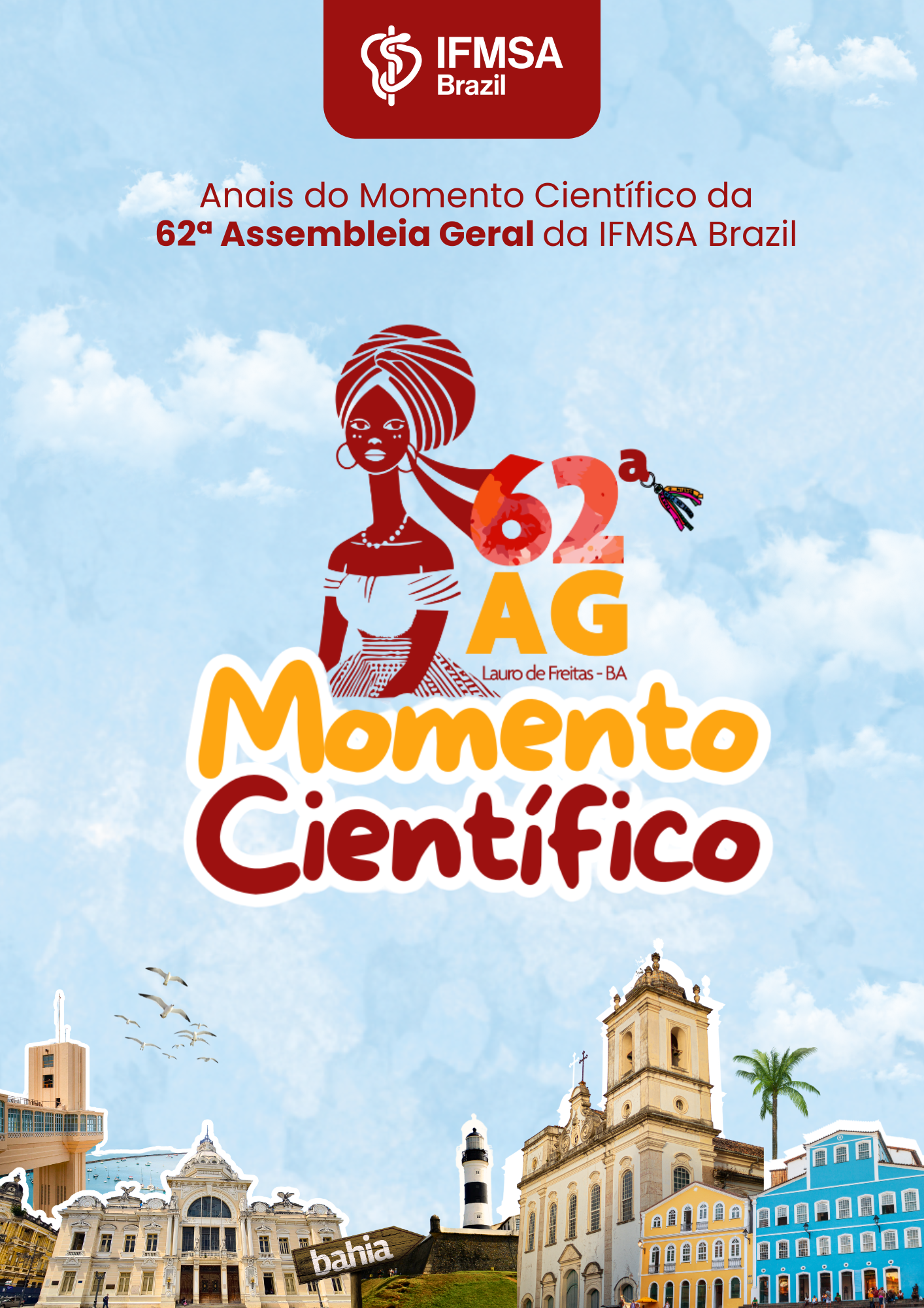 					Visualizar v. 62 n. 1 (2025): Anais do Momento Científico da 62ª Assembleia Geral da IFMSA Brazil
				